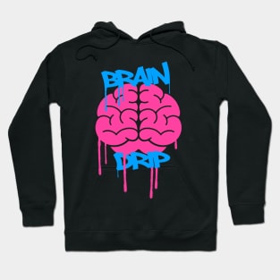 Brain Drip Hoodie